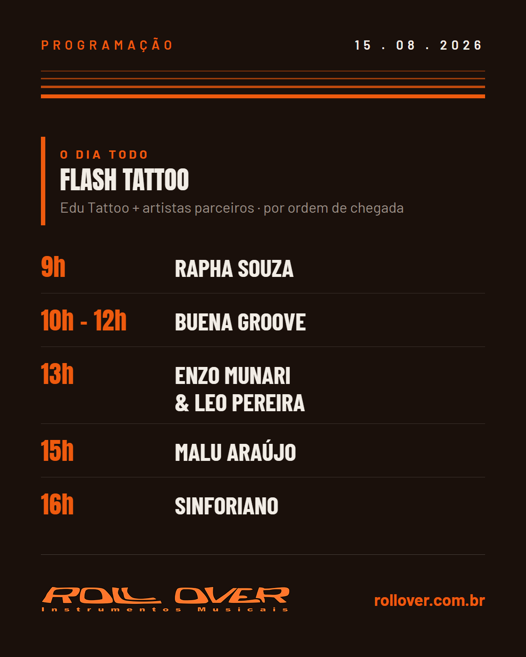 Programação do Flash Tattoo na Roll Over em 15 de agosto de 2026